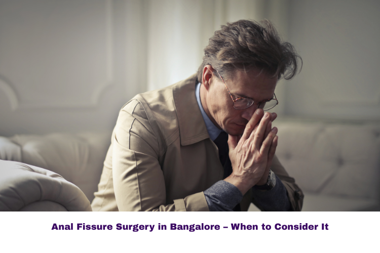 When Is Surgery Needed for Anal Fissure?